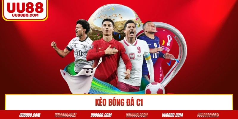 kèo bóng đá C1